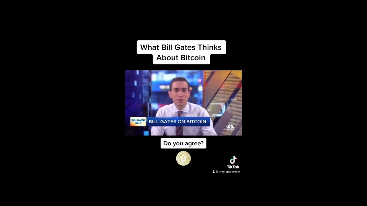 What Bill Gates Thinks About Bitcoin Shorts