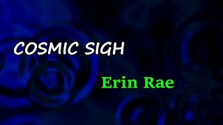 Erin Rae - Cosmic Sigh (Lyrics)