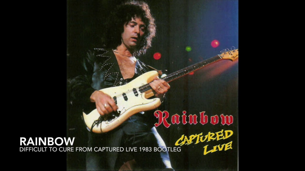 Rainbow - Difficult To Cure - Captured Live 1983 Bootleg