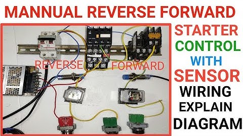 Mannual reverse forward starter control with sensor! Wiring explain with diagram
