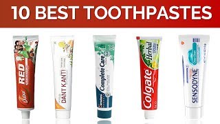 10 Best Toothpaste in India with Price | Best Herbal Toothpaste Brands for Sensitive Teeth | 2017