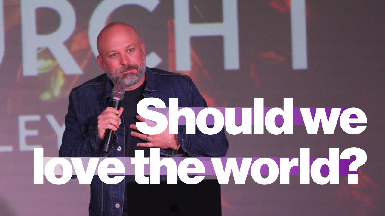 Should we love the world? / 1 John