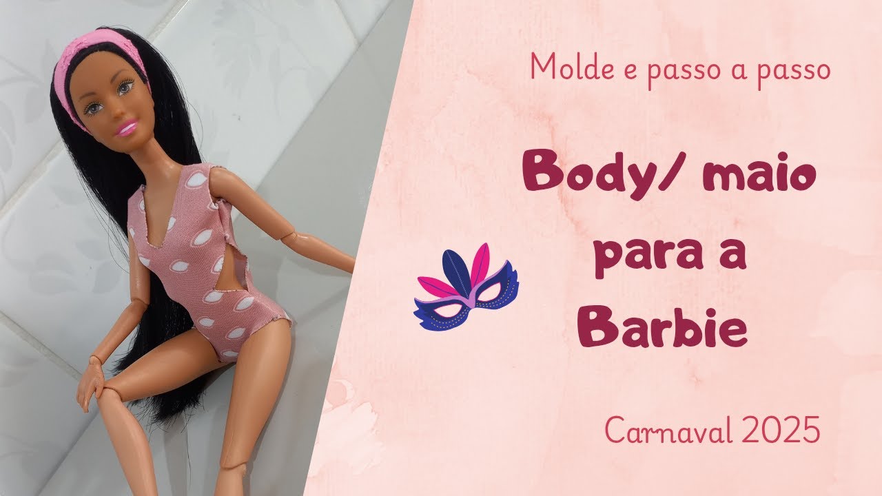 Como fazer Body/ Maio para a Barbie | Molde e passo a passo | Inspiração Carnaval 2025 #barbie