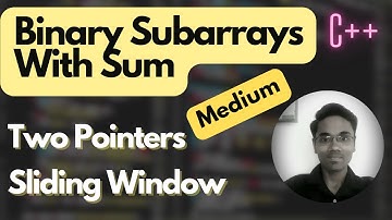 Binary Subarrays With Sum | Two Pointers | Sliding Window