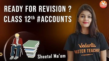 #shorts Revision of Class 12th Accounts By Sheetal Ma