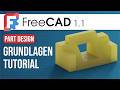 FreeCAD 1.1 - Grundlagen Tutorial für Einsteiger - Stabil in Part Design konstruieren ⛓️