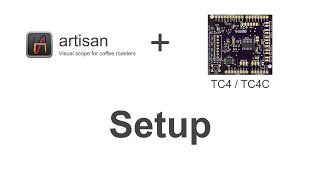 Artisan Roaster Scope -  Setup for TC4