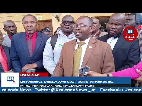 27 Years of Waiting: 1998 Nairobi U.S. Embassy Bomb Blast Victims Demand Justice and Compensation