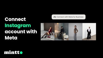 Mintt | Instafeed - Instagram Feed: How to connect your Instagram with Meta for Business