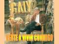 GALY GALIANO - VENTE A VIVIR CONMIGO -Autor y Compositor- Jesus Vides