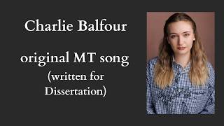 original Musical Theatre song - Charlie Balfour