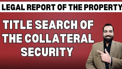 Class-23: Title Search Report by Bank Lawyers | How Property Title is Verified