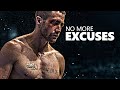 No more excuses  motivational speech