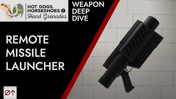 Remote Missile Launcher // H3VR Weapon Deep Dive