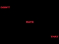 Miniature de la vidéo de la chanson Don't Rate That
