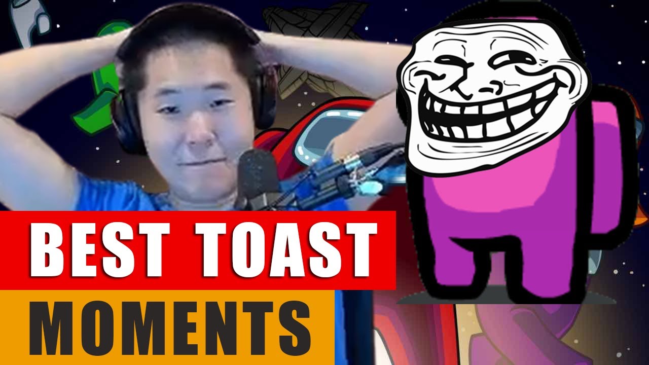 Best TOAST Impostor Moments in Among Us YouTube