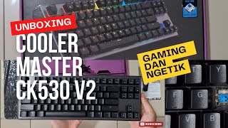 Mechanical Keyboard 300K + RGB | Unboxing Cooler Master CK530 V2 RGB