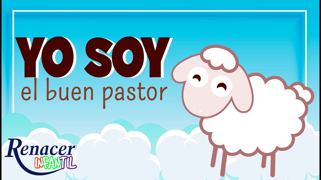 images Animado Yo Soy El Buen Pastor tema yo soy el buen pastor domingo 4