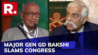 Credibility Of Armed Forces Has Never Been Questioned Like Now: Major Gen GD Bakshi