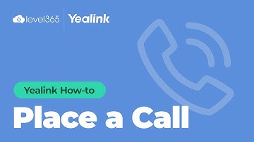 Placing a Call on Your Yealink Phone for Level365 UCaaS