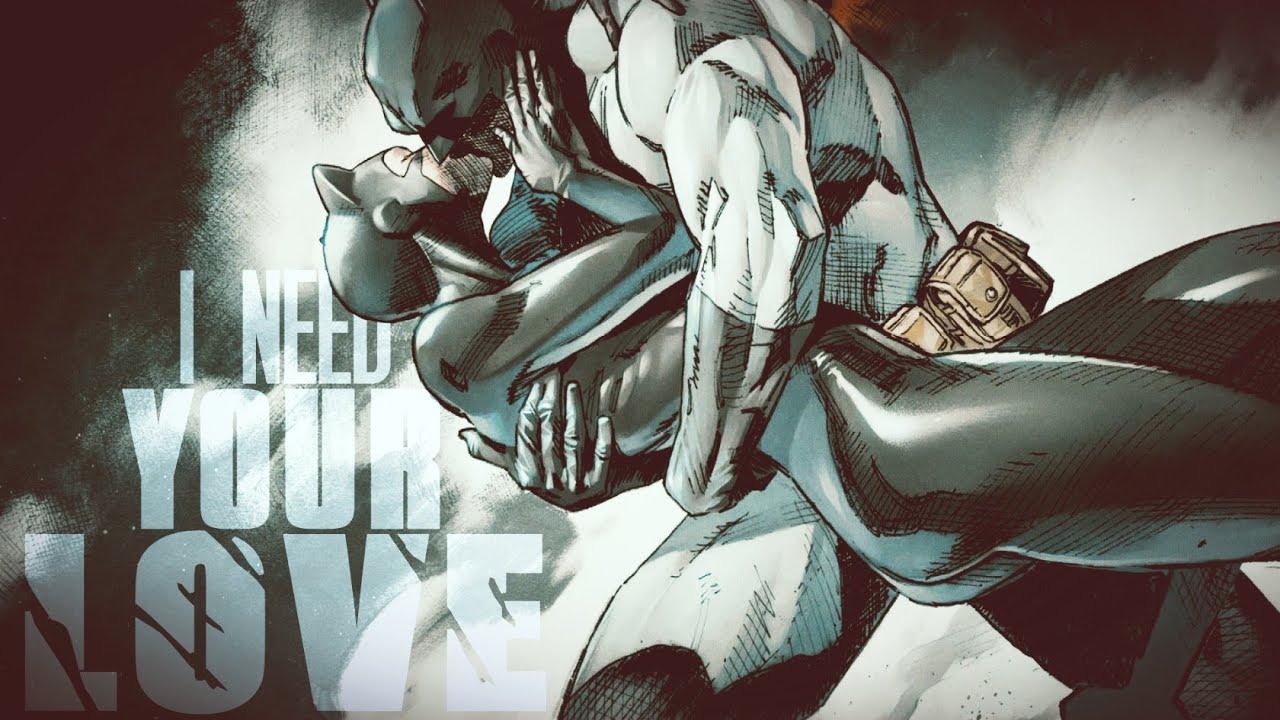 Batman ✘ Catwoman 【Tribute】 | I Need Your Love 「MV」