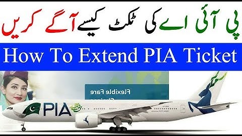 How To Change Extend PIA Ticket Date Online Free | Extend Ticket | Urdu Hut |