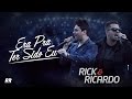 Rick e Ricardo - Era Pra Ter Sido Eu - CLIPE OFICIAL