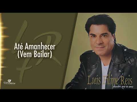 Luís Filipe Reis- Até Amanhecer (Vem Bailar) (Áudio Oficial)