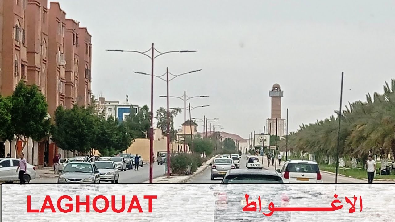 City of Laghouat  --  مدينة الاغواط -- Ville de Laghouat