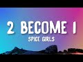 Spice Girls 2 Become 1 Lyrics mp3