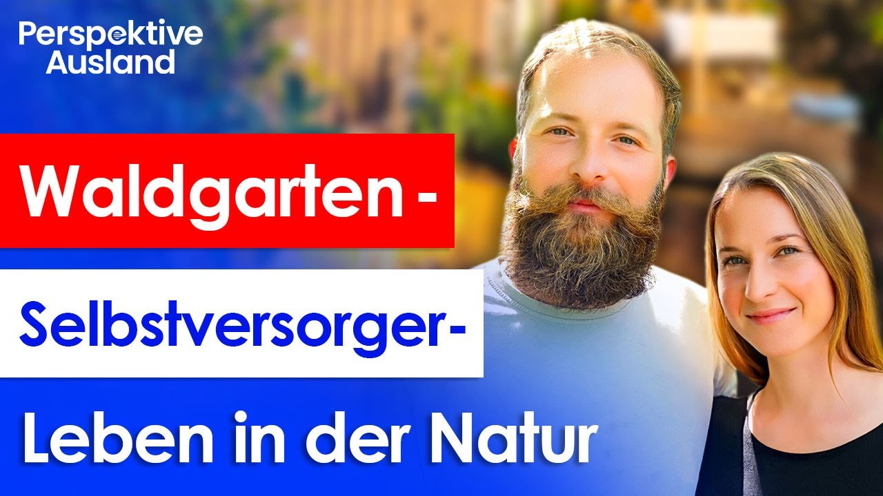 Auswandern und als Selbstversorger leben