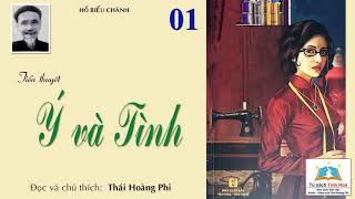 Ý VÀ TÌNH. Tập 01. Tác giả: Hồ Biểu Chánh. Người đọc: Thái Hoàng Phi