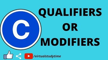 QUALIFIERS OR MODIFIERS IN C