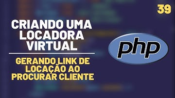 Criando uma locadora virtual com PHP#39 - Gerando link de locação do filme para o cliente