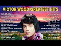 Victor Wood Greatest Hits Full Album - Victor Wood Medley Songs - Tagalog Love Songs vol20 Mp3 Song