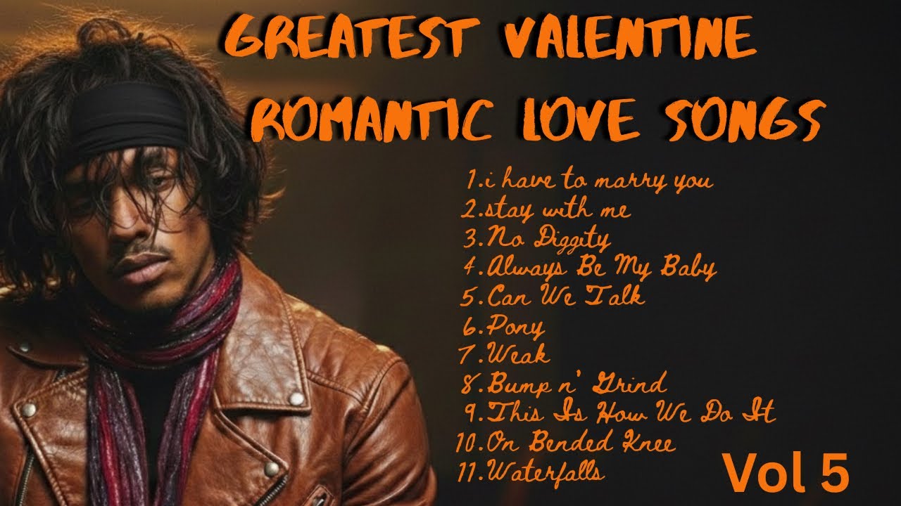 GREATEST VALENTINE ROMANTIC LOVE SONGS ❤️ LOVE SONG 80'S 90’S - SOFT R&B (PLAYLIST) VOL 5