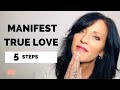 How to Manifest Your True Love: Divine Mate Manifestation Tips and Tricks