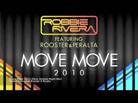 Robbie Rivera feat Rooster & Peralta - Move Move 2...