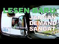 PEMANDU LESEN BARU - DEMAND TINGGI SANGAT