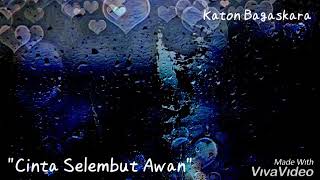 Download Lagu Cinta Selembut Awan - Katon Bagaskara MP3