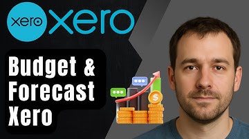 How to Budget and Forecast in Xero (2025 Tutorial)