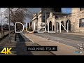 Walking in Dublin 4K Ireland [Virtual Walking Tour 2021]