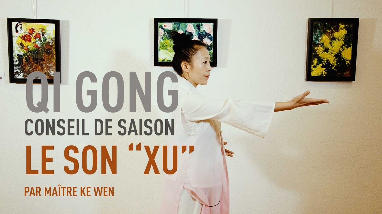 Qi Gong   Conseil de saison par Matre KE Wen