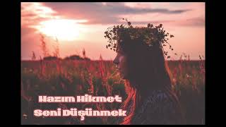 Nazım Hikmet Seni Düşünmek