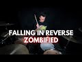 Falling In Reverse - Zombified | Drum Cover