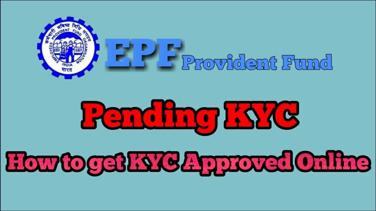 EPF: How to approve KYC Pending Documents Online & How to upload KYC
