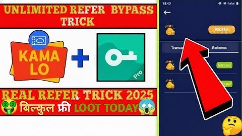 🔥 Unlimited Refer Bypass Trick 2025 | Kama Lo App Real Refer Trick | बिलकुल Free Loot Today💰😱Trick 💸