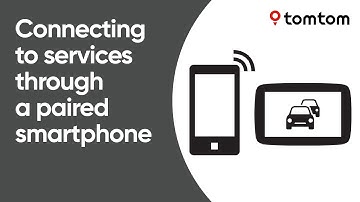 Connecting to TomTom Services on your device through a paired smartphone