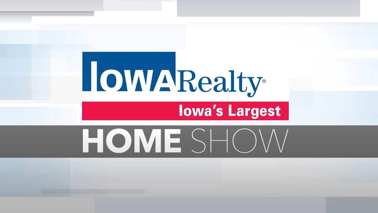 Iowa Realty Home Show 7/9/23