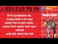 A GUAYAR TO TO CON LETRA - JOWELL & RANDY